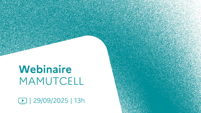 #Webinaire MAMUTCELL